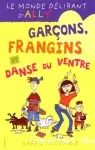 Le Monde délirant d'Ally : Garçons, frangins et danse du ventre. T.5