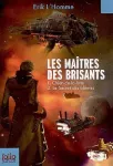 Les maîtres des brisants : Chien de la lune.T.1 et le secret des abîmes.T.2