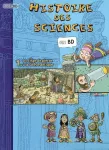 Histoire des sciences en BD : De l'âge de pierre à la Grèce antique. T.1