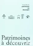 Diversité du patrimoine en Auvergne