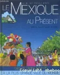 (LE)MEXIQUE AU PRESENT