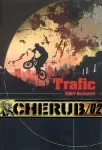 Chérub : Trafic. T.2