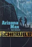 Chérub : Arizona Max. T.3