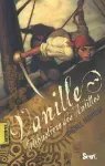 Vanille : flibustière des Antilles