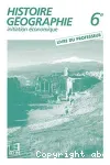 HISTOIRE GEOGRAPHIE 6E - LIVRE DU PROFESSEUR