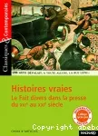 Histoires vraies : Le Fait divers dans la presse du XVIe au XXIe siècle