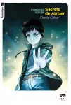 Incroyable sorcier : Secrets de sorcier. T.3