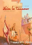 Alim le tanneur : Le secret des eaux. T. 1