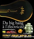 Du big bang à l'électricité.