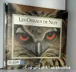 Les oiseaux de nuit.