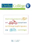 Entraînement et soutien orthographique au collège 5ème