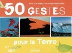 50 gestes pour sauver la Terre