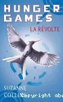 Hunger Games : La révolte. T.3