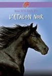 L'étalon noir : l'indomptable. T.1