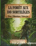 La forêt aux 100 sortilèges