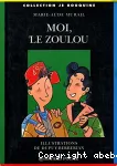 Moi, le zoulou