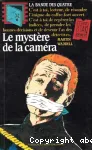 Le mystère de la caméra