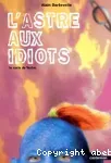 L'astre aux idiots : Le cycle de Vertor