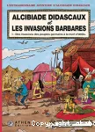 Alcibiade Didascaux et les invasions barbares : Des invasions des peuples germains à la mort d'Attila. T.1