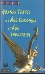 Grands textes de l'Age classique à l'Age industriel