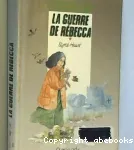 La guerre de Rébecca..