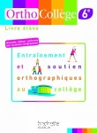 Entraînement et soutien orthographique au collège 6ème