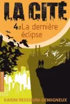 La Cité : La dernière éclipse. T.4